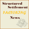 Structured Settlement Factoring News